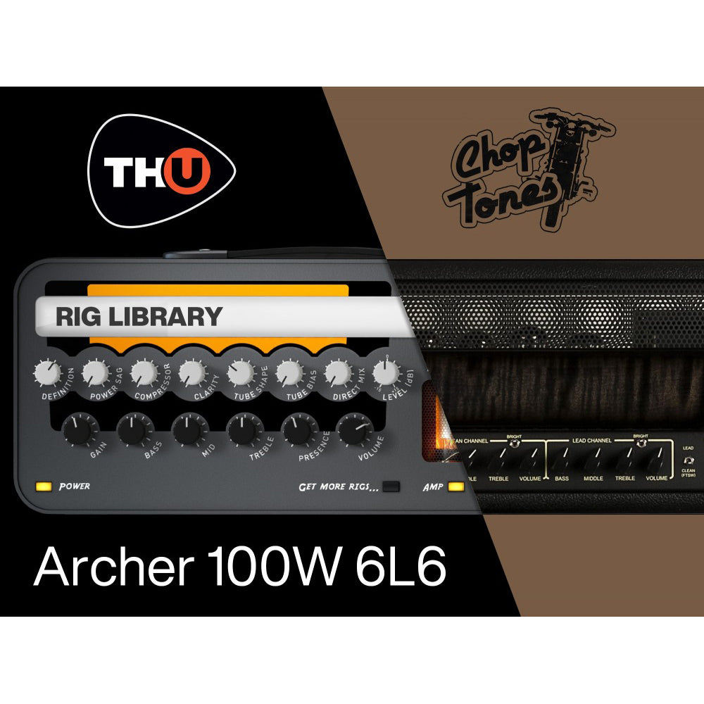 Overloud Choptones Archer 100W 6L6 - TH-U Rig Library