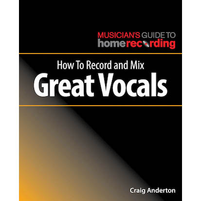 Hal Leonard Books How to Record and Mix Great Vocals