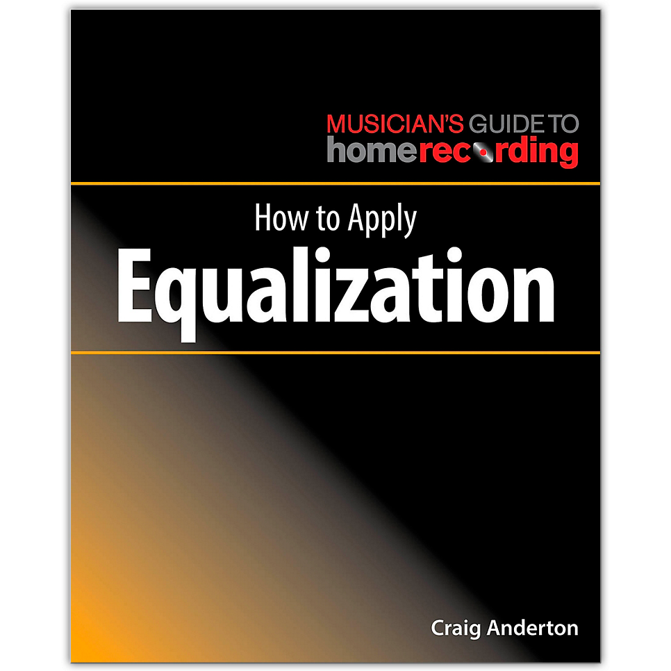Hal Leonard Books How to Apply Equalization
