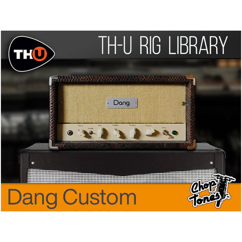 Overloud Choptones Dang Custom - TH-U Rig Library